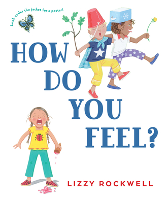 How Do You Feel? - Lizzy Rockwell