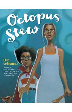 Coperta cărții 'Octopus Stew - Eric Velasquez'