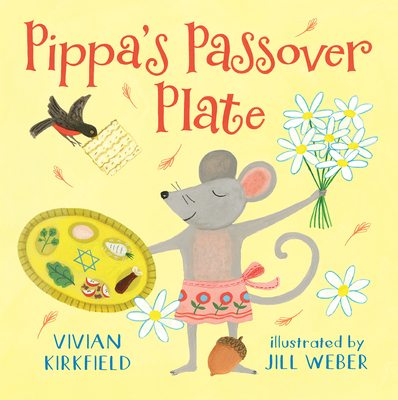 Pippa's Passover Plate - Vivian Kirkfield