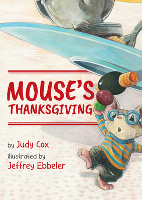 Mouse's Thanksgiving - Judy Cox
