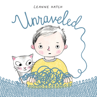 Unraveled - Leanne Hatch