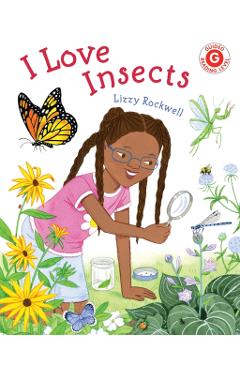 Coperta cărții 'I Love Insects - Lizzy Rockwell'