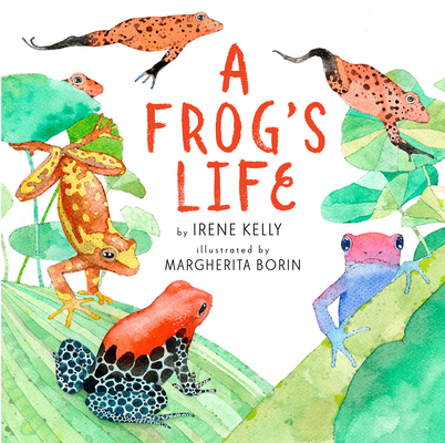 A Frog's Life - Irene Kelly