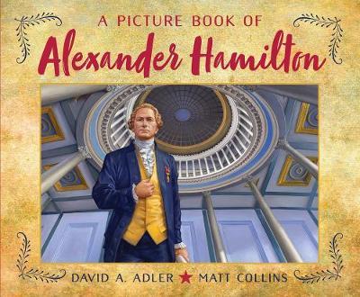 A Picture Book of Alexander Hamilton - David A. Adler