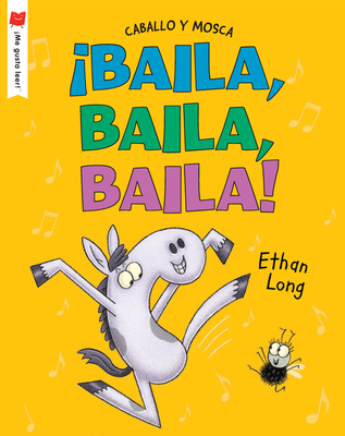 �baila, Baila, Baila! - Ethan Long