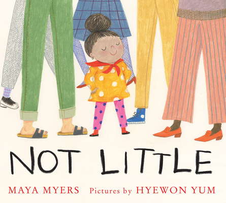 Not Little - Maya Myers