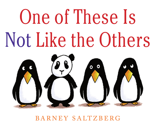 One of These Is Not Like the Others - Barney Saltzberg