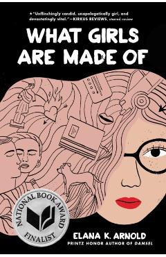 What Girls Are Made of - Elana K. Arnold