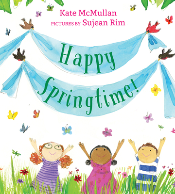 Happy Springtime! - Kate Mcmullan