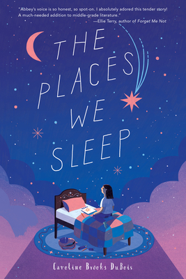 The Places We Sleep - Caroline Brooks Dubois