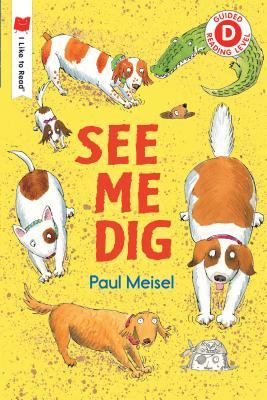 See Me Dig - Paul Meisel