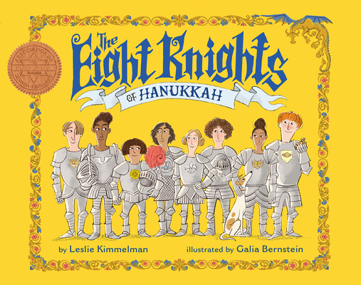 The Eight Knights of Hanukkah - Leslie Kimmelman