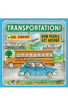 Transportation!: How People Get Around - Gail Gibbons