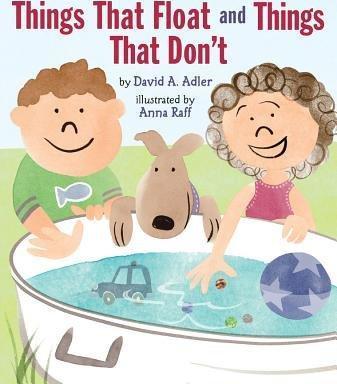 Things That Float and Things That Don't - David A. Adler
