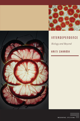Interdependence: Biology and Beyond - Kriti Sharma