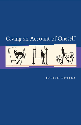 Giving an Account of Oneself - Judith Butler