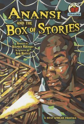 Anansi and the Box of Stories: A West African Folktale - Stephen Krensky