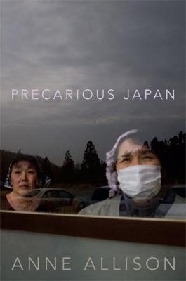 Precarious Japan - Anne Allison
