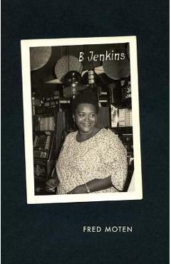 Coperta cărții 'B Jenkins - Fred Moten'