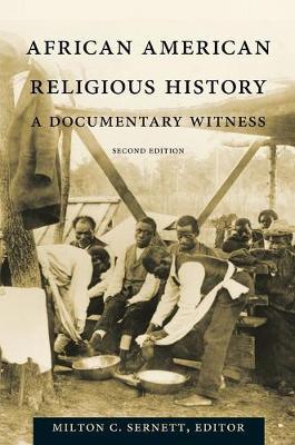 African American Religious History: Documentary Witness - Milton C. Sernett
