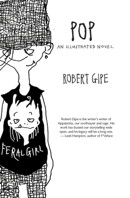 Pop: An Illustrated Novel - Robert Gipe