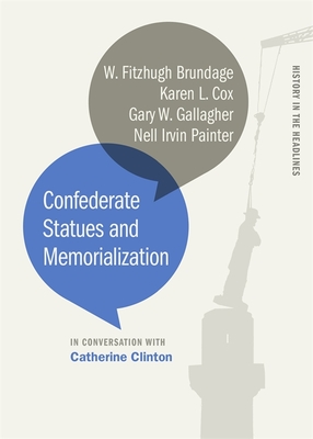 Confederate Statues and Memorialization - Catherine Clinton