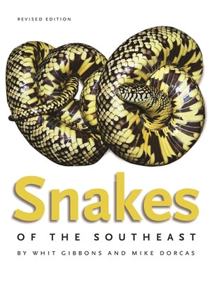 Snakes of the Southeast - Whit Gibbons