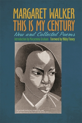 This Is My Century: New and Collected Poems - Margaret Walker