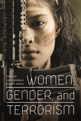 Women, Gender, and Terrorism - Laura Sjoberg