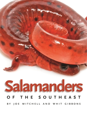 Salamanders of the Southeast - Joe Mitchell