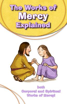Works of Mercy Explained - Silvia Vecchini