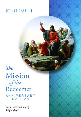 Mission of the Redeemer Anniversary Edit - John Paul Ii