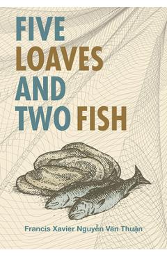 Coperta cărții 'Five Loaves & Two Fish - Francis Nguyen Van Thuan'