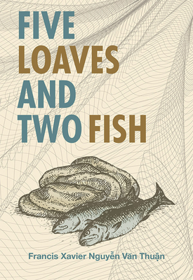 Five Loaves & Two Fish - Francis Nguyen Van Thuan
