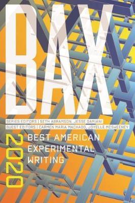 Bax 2020: Best American Experimental Writing - Seth Abramson