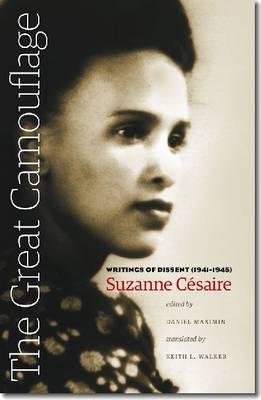 The Great Camouflage: Writings of Dissent (1941-1945) - Suzanne C�saire