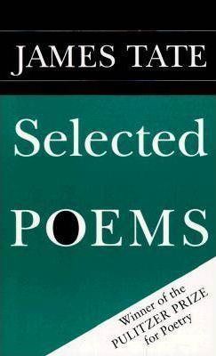 Selected Poems - James Tate