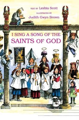 I Sing a Song of the Saints of God - Lesbia Scott