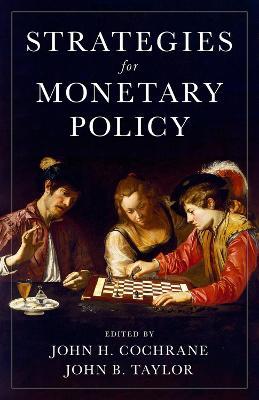 Strategies for Monetary Policy - John H. Cochrane
