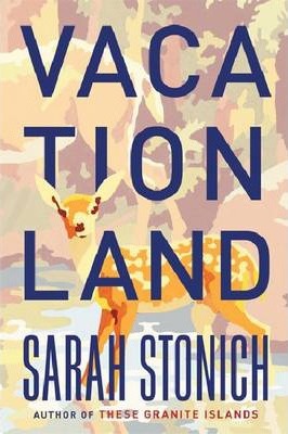 Vacationland - Sarah Stonich
