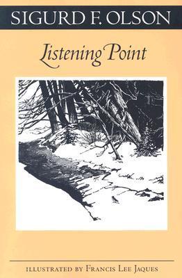 Listening Point - Sigurd F. Olson