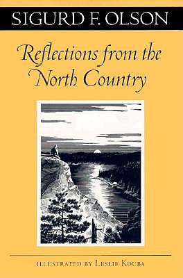 Reflections from the North Country - Sigurd F. Olson
