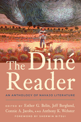 The Din� Reader: An Anthology of Navajo Literature - Esther G. Belin