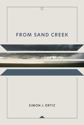 From Sand Creek, Volume 42 - Simon J. Ortiz