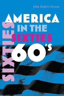 America in the Sixties - John Greene