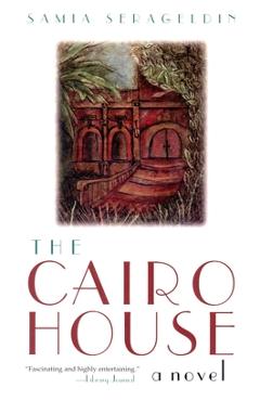 Coperta cărții 'Cairo House - Samia Serageldin'