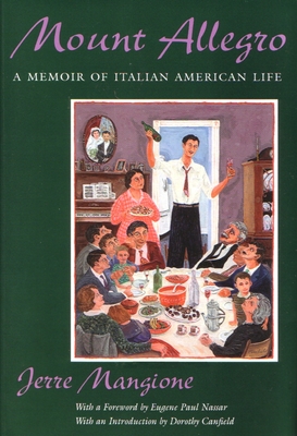 Mount Allegro: A Memoir of Italian American Life - Jerre Mangione