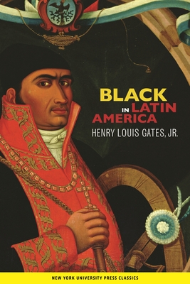 Black in Latin America - Henry Louis Gates Jr