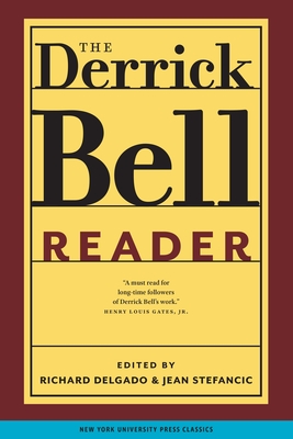 The Derrick Bell Reader - Richard Delgado