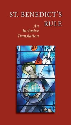 St. Benedict's Rule: An Inclusive Translation - Judith Sutera